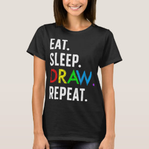 Camiseta Comer Sleep Draw Repetir el dibujo diverso Dibujar