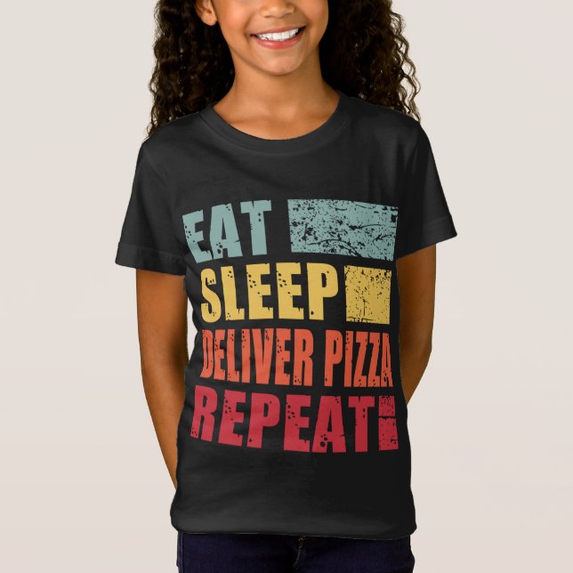 Camiseta Comer Sleep Entregar Comida Pizza Repetir (Anverso)