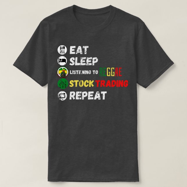 Camiseta Comer Sleep Escuchando A Reggae Stock Trading Repe (Diseño del anverso)