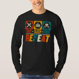 Camiseta Comer Sleep Fitness Repetir ejercicio Gimnasio Tue