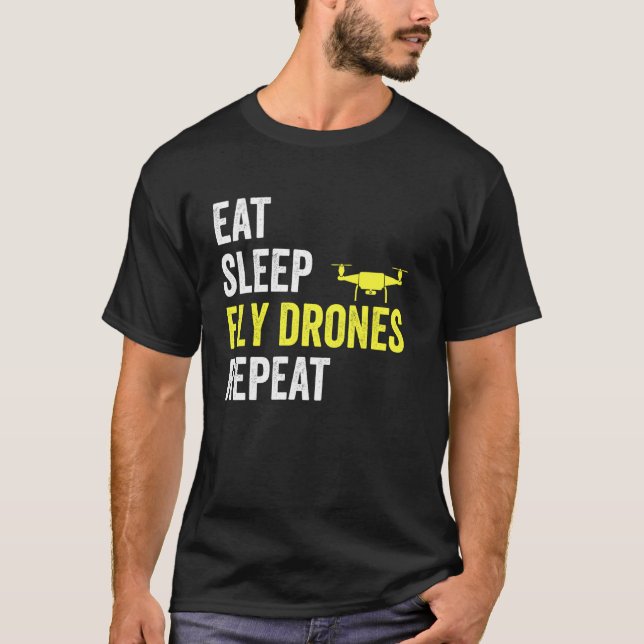 Camiseta Comer Sleep Fly Drones Repetir Drone Pilot Quadcop (Anverso)