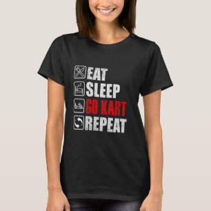 Camiseta Comer Sleep Go Kart Repetir la barra de Karting co
