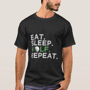 Camiseta Comer Sleep Golf Repetir Golfing Golfer