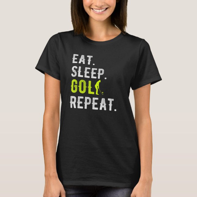 Camiseta Comer Sleep Golf Repetir Gracioso Golfer Golfing (Anverso)