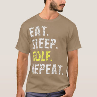 Camiseta Comer Sleep Golf Repetir Gracioso Regalo de Golf
