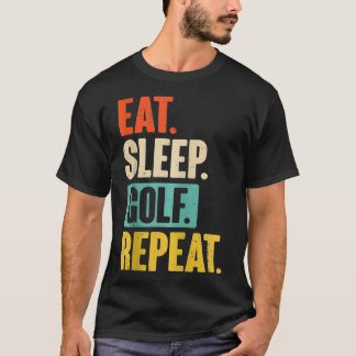 Camiseta Comer Sleep Golf Repetir Gracioso Retro Vintage Go