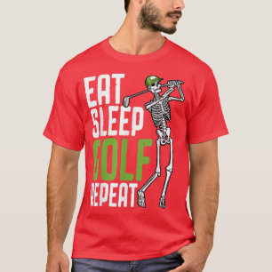 Camiseta Comer Sleep Golf Repetir Gracioso Skeleton Golfer