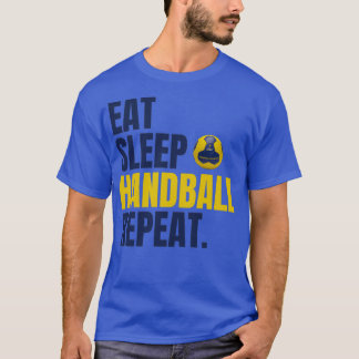 Camiseta Comer Sleep Handball Repetir Debe Tener El Mejor R