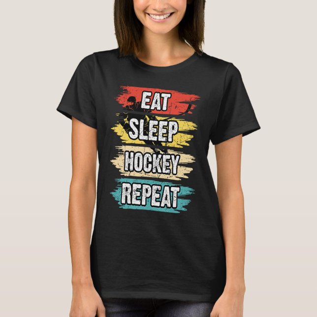 Camiseta Comer Sleep Hockey Repetir Gracioso Hockey Hockey  (Anverso)