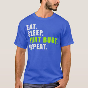 Camiseta Comer Sleep Hunt Bugs Repetir Funny
