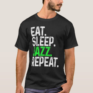 Camiseta Comer Sleep Jazz Repetir Jazz Divertido