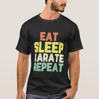 Camiseta Comer Sleep Karate Repetir Funny Guay Lover Retro