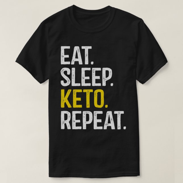 Camiseta Comer Sleep Keto Repetir 6 (Diseño del anverso)