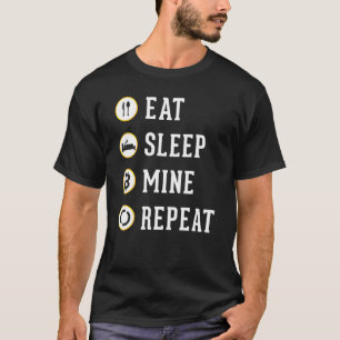 Camiseta Comer Sleep Mine Repetir Criptodivisa Bitcoin Btc