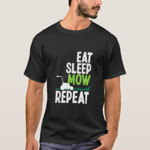 Camiseta Comer Sleep Mow Repetir Funny Lawn Mower Gardener 