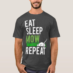 Camiseta Comer Sleep Mow Repetir Grass Funny Mowing