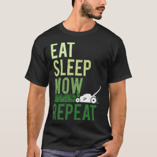 Camiseta Comer Sleep Mow Repetir Grass Grass Cortar Paisaje