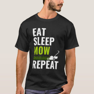 Camiseta Comer Sleep Mow Repetir Shirer Landscaper Grass Cu