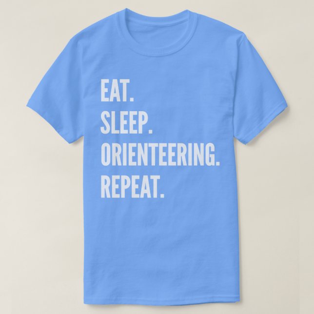 Camiseta Comer Sleep Orienteering Repetir Regalo de Hobby F (Diseño del anverso)