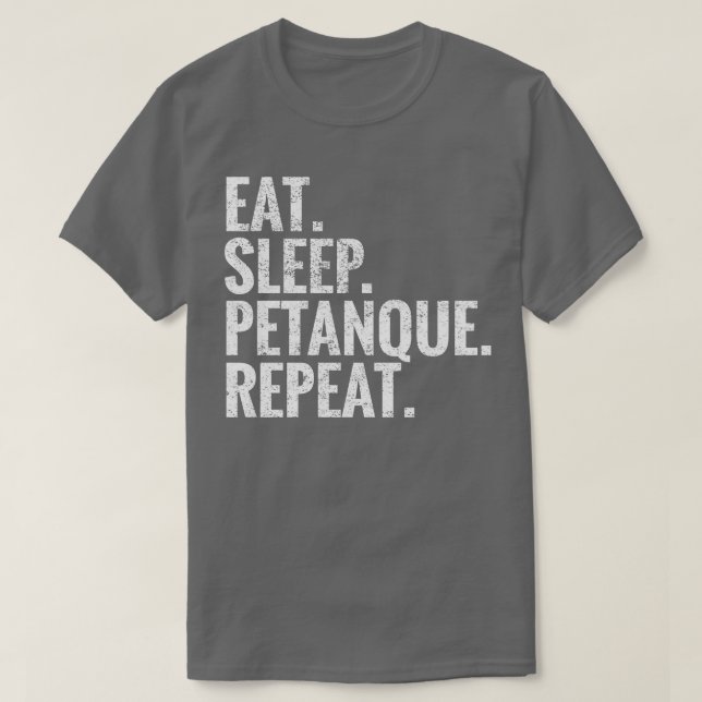 Camiseta Comer Sleep Petanque Repetir (Diseño del anverso)