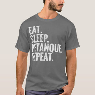 Camiseta Comer Sleep Petanque Repetir