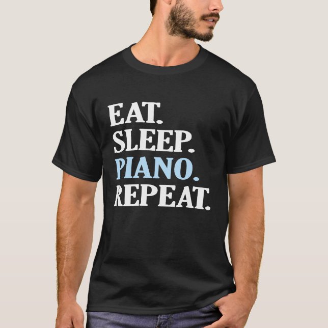 Camiseta Comer Sleep Piano Repetir música divertida (Anverso)