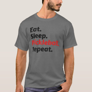 Camiseta Comer Sleep Pickleball Repetir Divertido Dink Tee