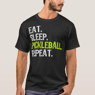 Camiseta Comer Sleep Pickleball Repetir jugador Gracioso Re