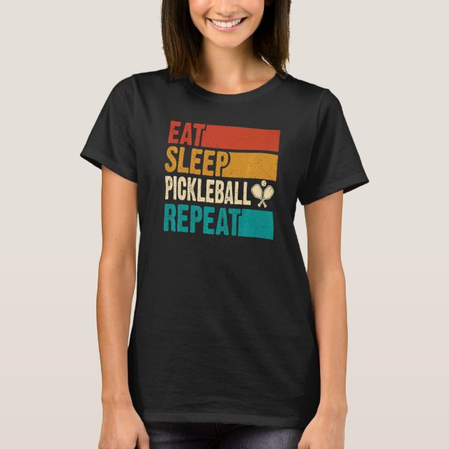 Camiseta Comer Sleep Pickleball Repetir Jugando Pickleball  (Anverso)