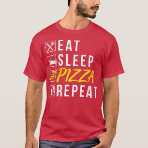 Camiseta Comer Sleep Pizza Repetir Snack Pizzalove Pizza 