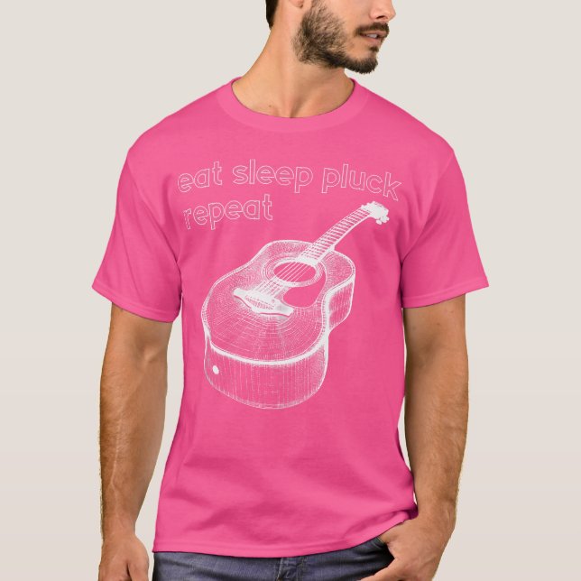 Camiseta Comer Sleep Pluck Repetir - Gracioso Guitarra Acús (Anverso)