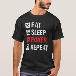 Camiseta Comer Sleep Poker Repetir, Amar Jugar Poker, Graci
