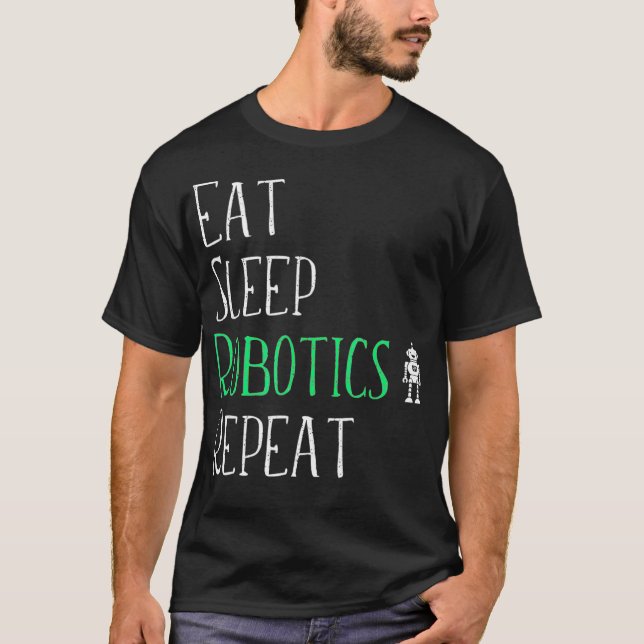 Camiseta Comer Sleep Robotics Repetir Tshirt Robot Maker Am (Anverso)