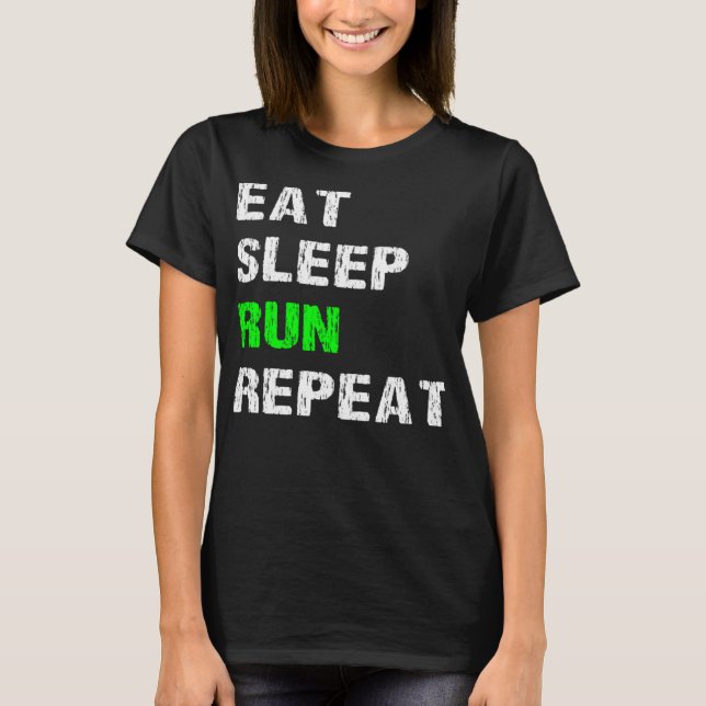 Camiseta Comer Sleep Run Repetir Divertido Corredor de eslo (Anverso)
