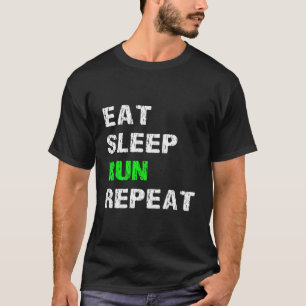 Camiseta Comer Sleep Run Repetir Divertido Corredor de eslo