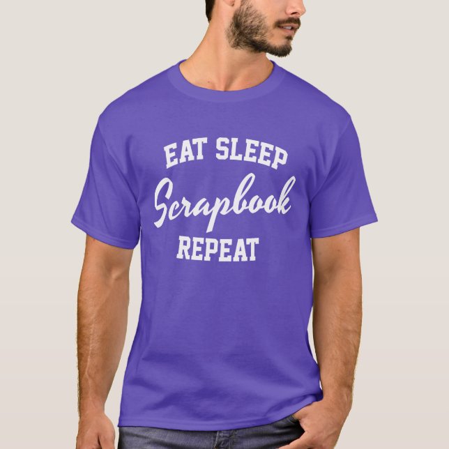 Camiseta Comer Sleep Scrapbook Repetir Scrapbooking (Anverso)