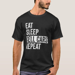 Camiseta Comer Sleep Sell Carros Repetir Vendedores de Coch
