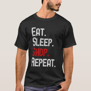 Camiseta Comer Sleep Shop Repetir compras de vacaciones