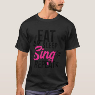Camiseta Comer Sleep Sing Repetir Regalo Motivacional Ace01