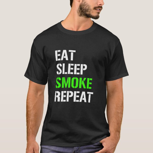 Camiseta Comer Sleep Smoke Repetir Comer Sleep Weed Repetir (Anverso)