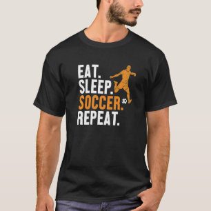 Camiseta Comer Sleep Soccer Repetir Futbol Fußball Gol Keep