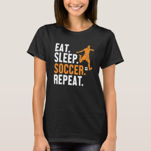 Camiseta Comer Sleep Soccer Repetir Futbol Fußball Gol Keep