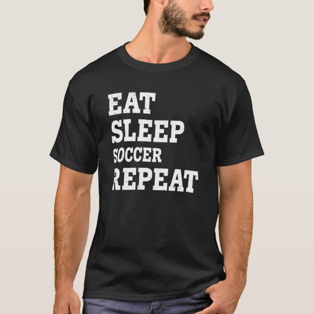 Camiseta Comer Sleep Soccer Repetir Sarcástico (Anverso)