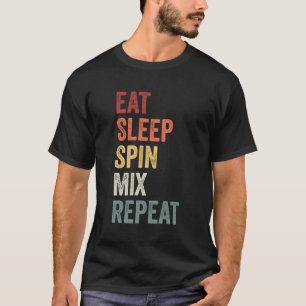 Camiseta Comer Sleep Spin Mix Repetir Dj Gift