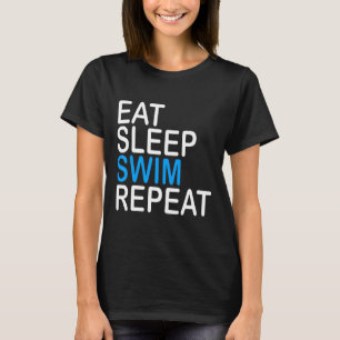 Camiseta Comer Sleep Swift Repetir Natación Deportes Regalo