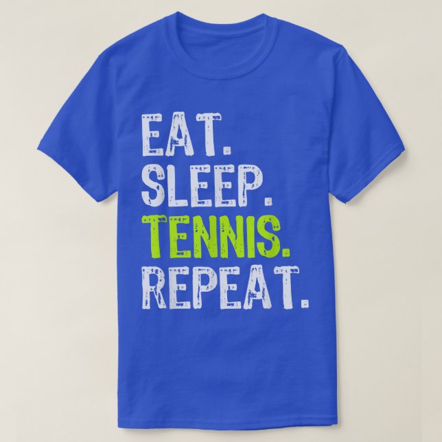 Camiseta Comer Sleep Tennis Repetir al jugador Lover Funny (Diseño del anverso)