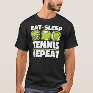 Camiseta Comer Sleep Tennis Repetir Tenis Profesional Jugad