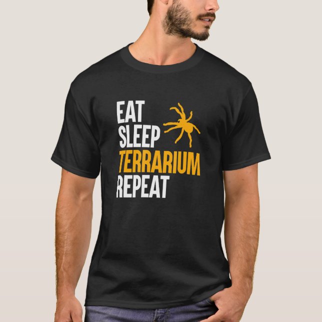 Camiseta Comer Sleep Terrarium Repetir la araña Tarantulas  (Anverso)