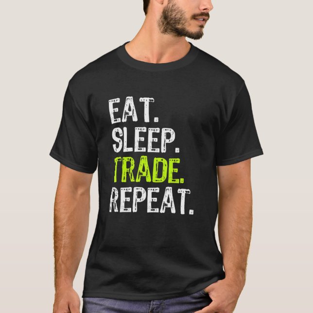 Camiseta Comer Sleep Trade Repetir día de venta de acciones (Anverso)