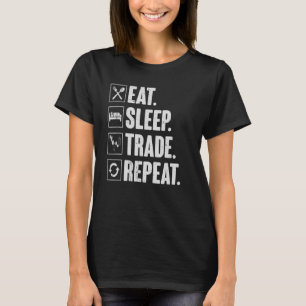 Camiseta Comer Sleep Trade Repetir Funny Retro Trader